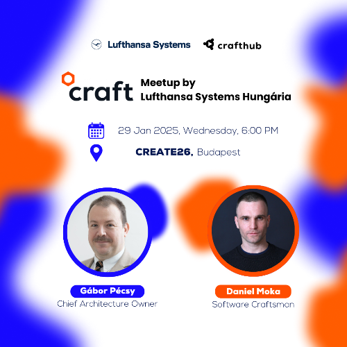 Craft 2025- Craft Meetup by Lufthansa Systems Hungária